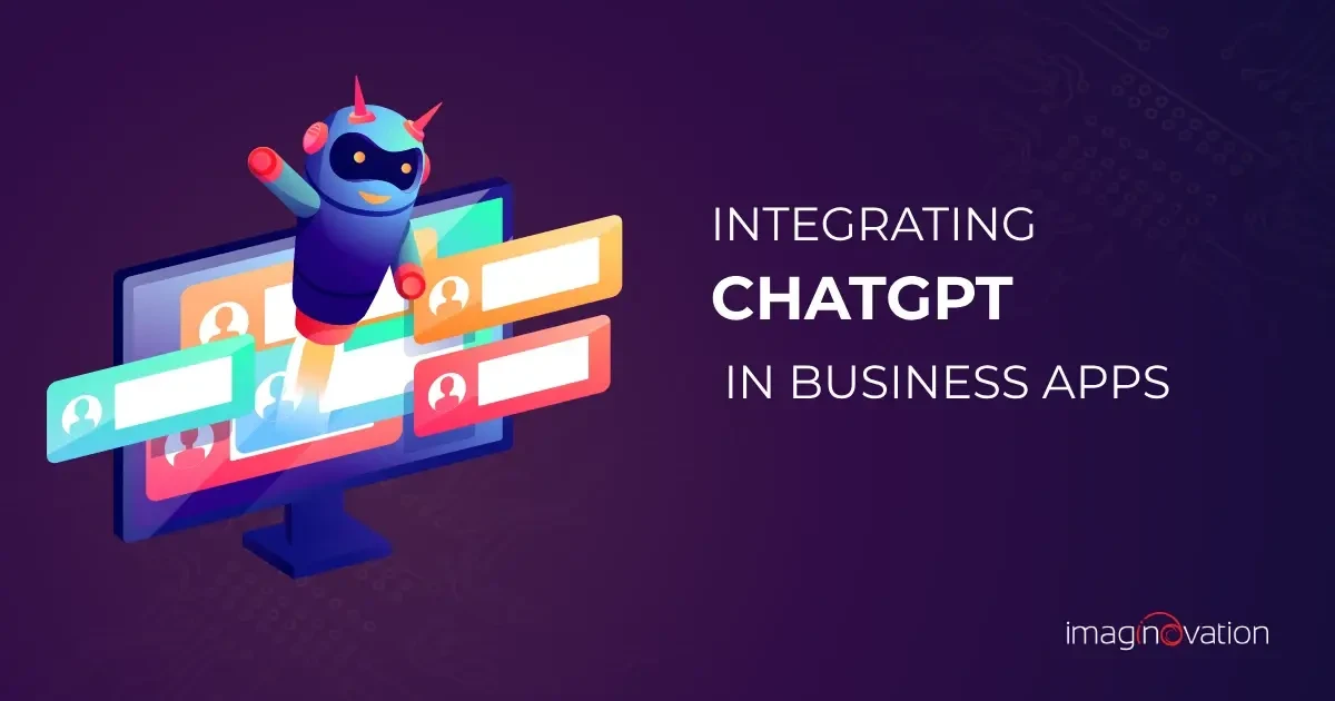  Integrating ChatGPT in Business Applications