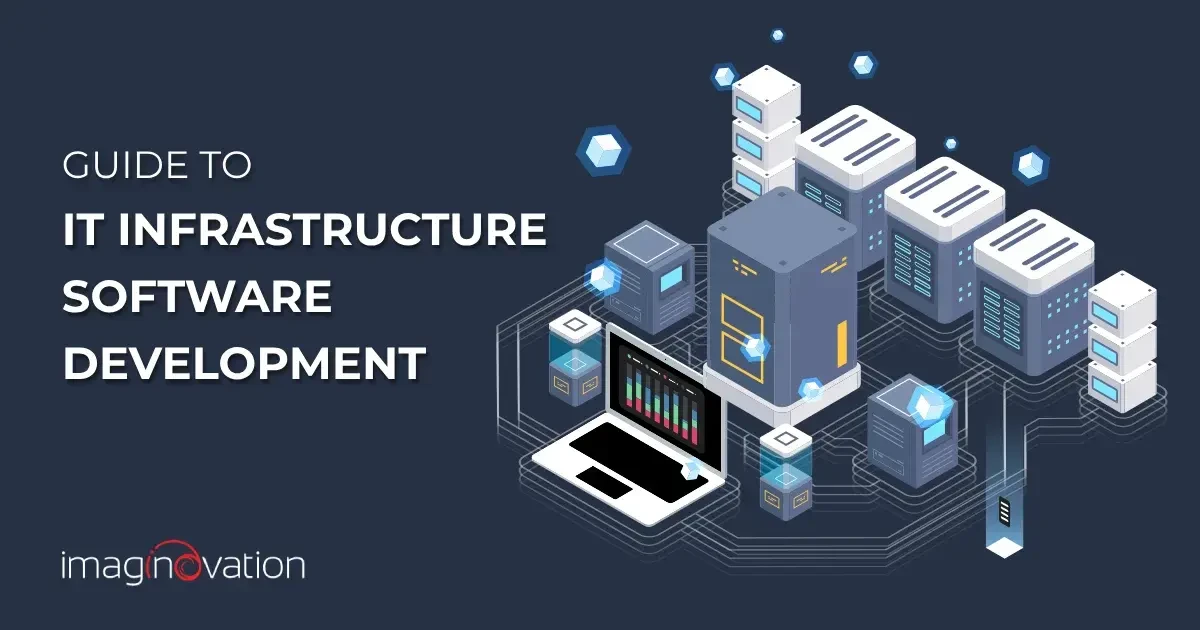 IT Infrastructure Software Development