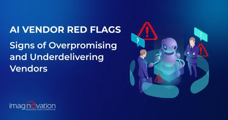 Signs of Overpromising and Underdelivering Vendors